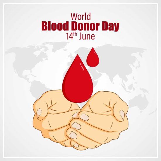 WORLD BLOOD DONOR DAY  - GIVE BLOOD, GIVE HOPE: TOGETHER WE SAVE LIVES